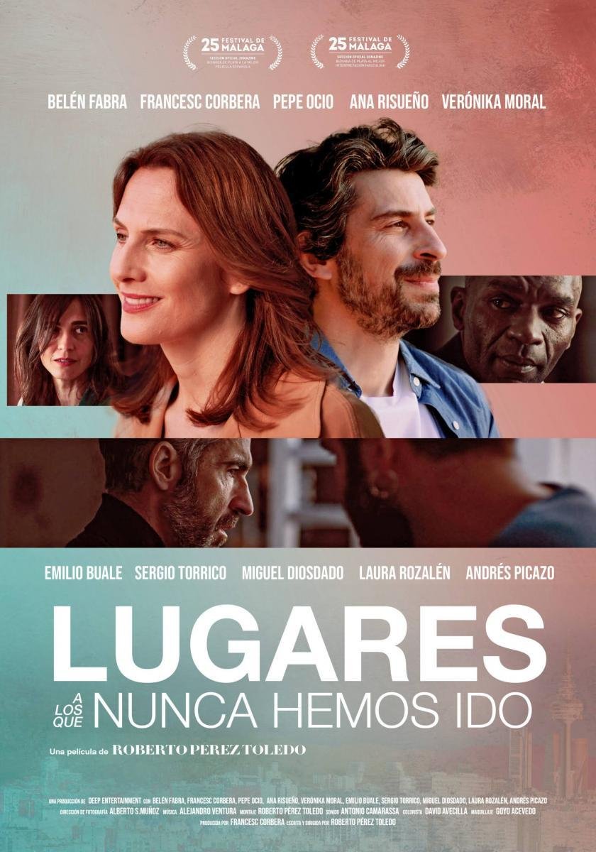 Cartel de la película Lugares a los que nunca hemos ido, de Roberto Pérez Toledo